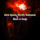 Eerie Spooky Horrific Halloween Music & Songs icône