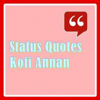 Status Quotes of Kofi Annan Poster