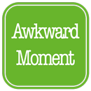 APK Awkward Moment Status Quotes