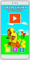 Speedy Chicken : The Egg Savior Poster