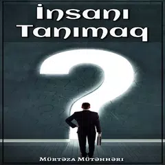 İnsanı Tanımaq APK 下載