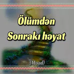 download Ölümdən Sonrakı Həyat APK