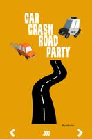 Car Crash Road Party-poster