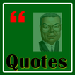 ”Quotes Colin Powell