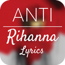 Anti - Rihanna Lyrics APK