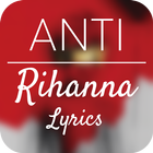 Anti - Rihanna Lyrics icône