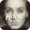 25 - Adele Lyrics