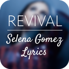 Revival - Selena Gomez Lyrics icône