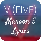 آیکون‌ V(Five) - Maroon 5 Lyrics