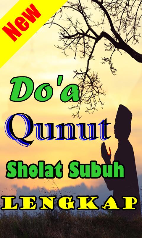 Doa Qunut Sholat Subuh Latin Dan Artinya Lengkap For Android Apk Download