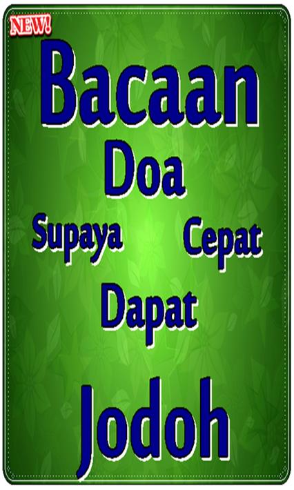 Bacaan Doa Supaya Cepat Dapat Jodoh Terlengkap for Android ...