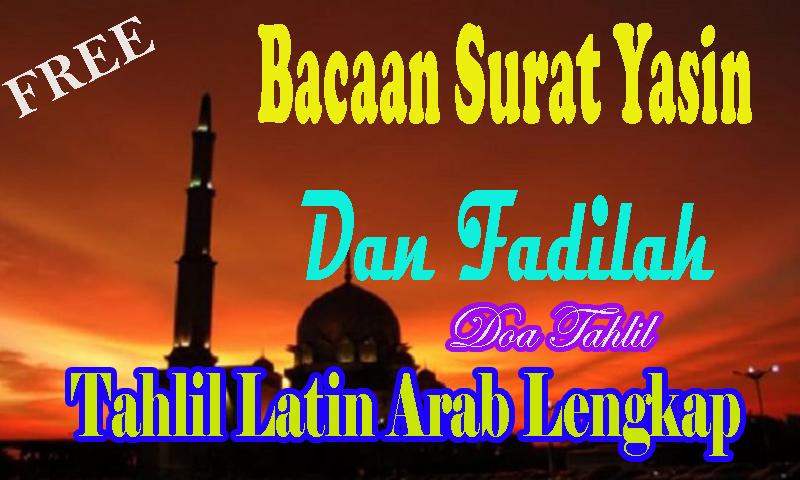Bacaan Surat Yasin Doa Tahlil Latin Arab Lengkap For Android
