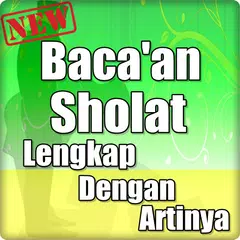 Bacaan sholat lengkap Dengan Artinya APK Herunterladen