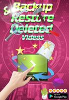 Backup & Restore Deleted Videos پوسٹر