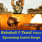 Baahubali 2 Tamil Video Songs icône