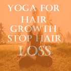 10 Yoga Poses For Growth And  Stop Hair Loss icône