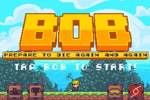 BOB: Prepare to Die Again and Again 포스터