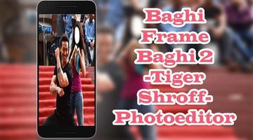 Poster Baghi Frame Baghi 2 -Tiger Shroff-Photoeditor