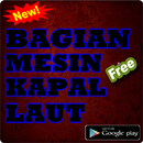 BAGIAN MESIN KAPAL LAUT TERLENGKAP APK