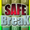 Safe BreaK