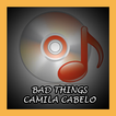 Bad Things - Camila Cabello