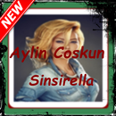 Aylin Coskun - müzik Sinsirella albüm2018 APK