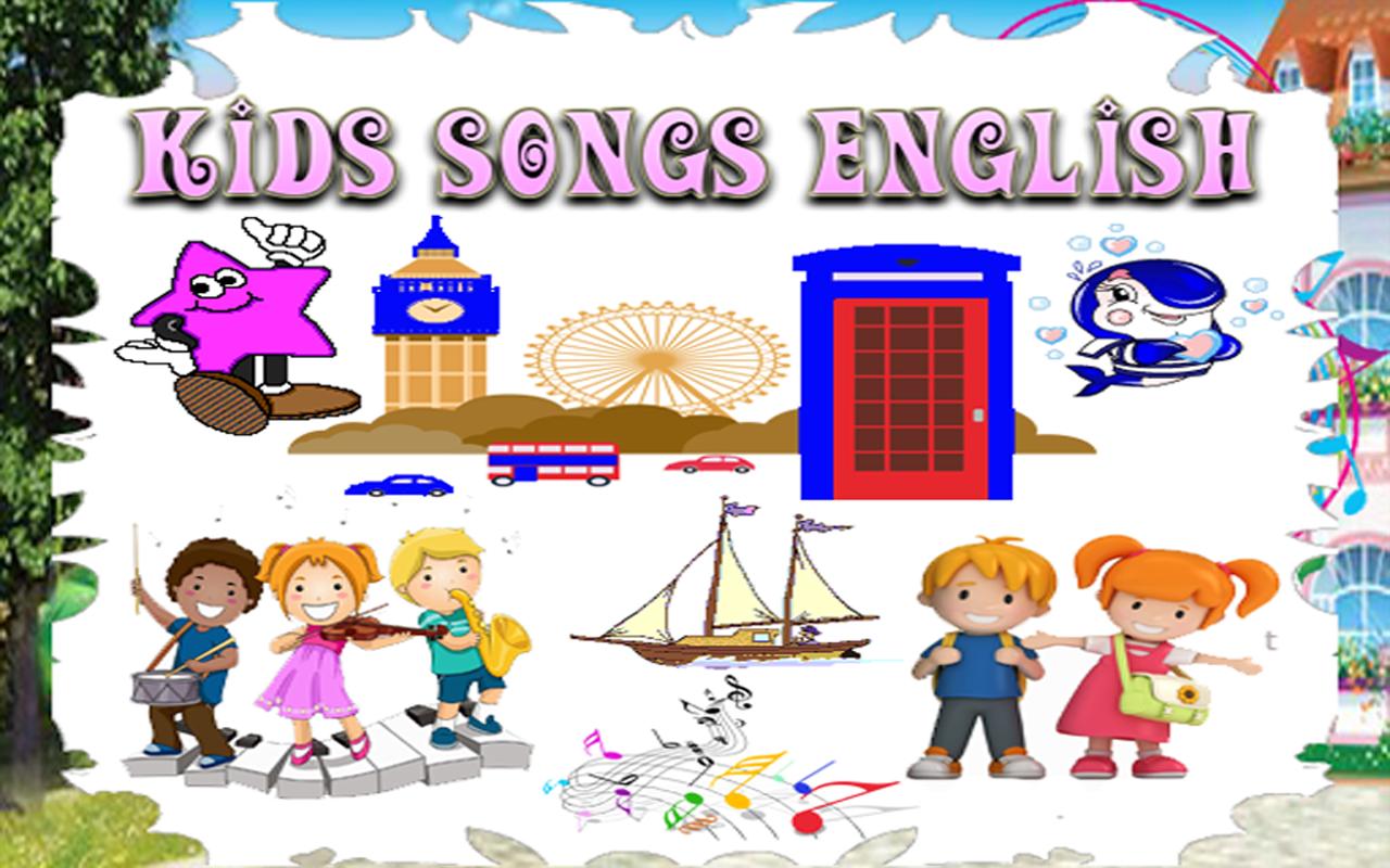 Английский песни привет. English Kids Songs. Инглиш Сонг. English children Songs. Songs for Kids in English.