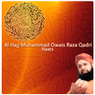 ”Owais Raza Qadri Naats