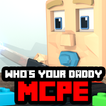 Map Who's your daddy game for MCPE