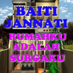 BAETI JANNATI RUMAHKU ADALAH SURGAKU