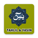 TAHLIL (Tawasul), Surat YASIN dan Do'a Lengkap APK