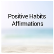 64 Positive Habits Affirmations