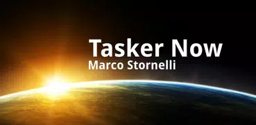 Tasker Now