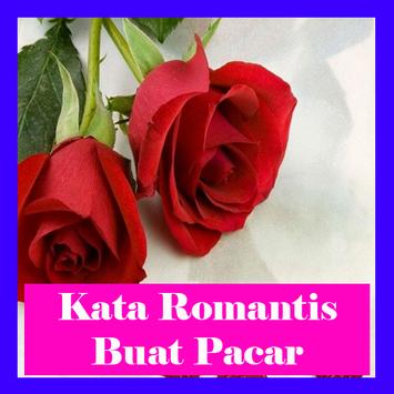  Kata  Romantis  Buat  Pacar  for Android APK Download