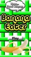 Eat a Banana! Banana Eater Affiche