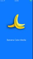 Banana Cake Media | App, & Web पोस्टर