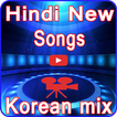 Hindi New Song Korean mix