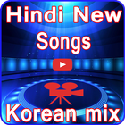 Hindi New Song Korean mix-icoon