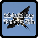 Audio Pemikat Burung Walet Lengkap Offline APK