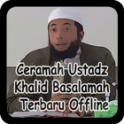 Ceramah Ustadz Khalid Basalamah Terbaru Offline آئیکن