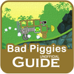 Guide for Bad Piggies