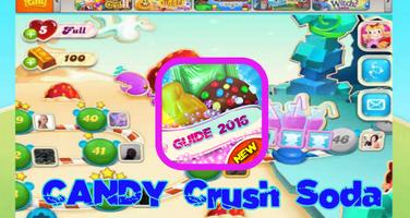 Guide Candy crush soda Saga 16 poster