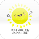 You Are My Sunshine APK