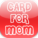 Card For Mom APK