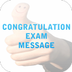 Congratulation Exam Messages