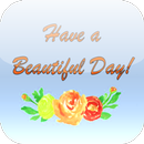 Have A Beautiful Day Card APK