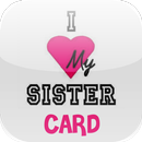 Love You Sister Card-APK