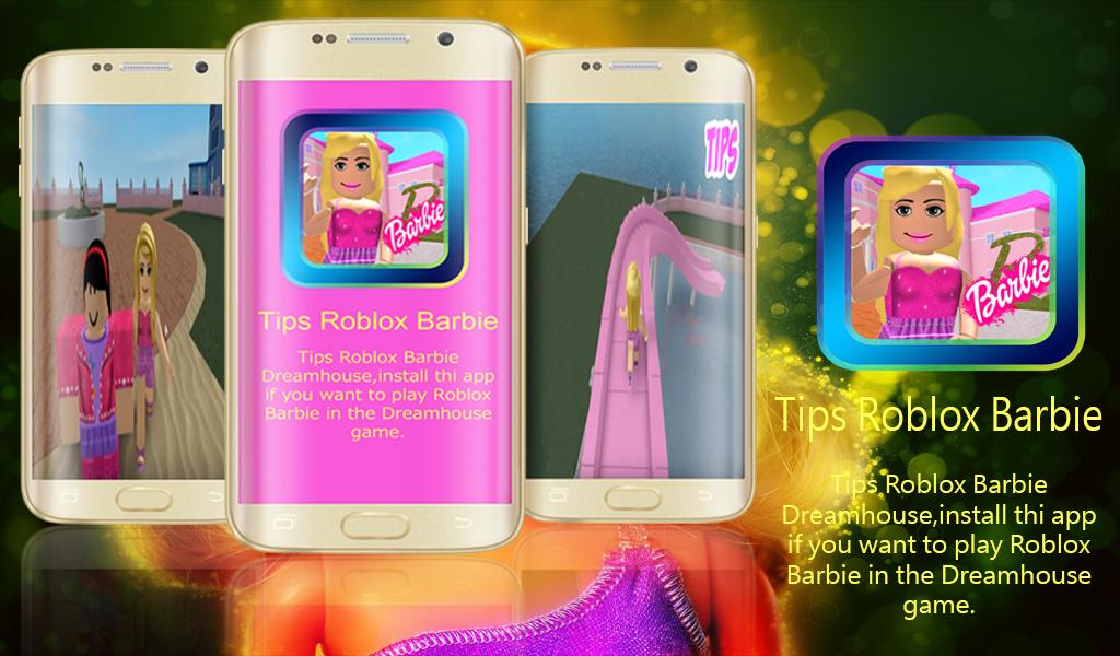 Tips Roblox Barbie Dreamhouse 2018 for Android - APK Download