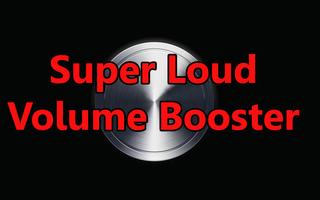 Super Loud Volume Booster ポスター