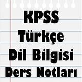 KPSS Türkçe Ders Notları icône